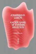 Kader, Sans ve Evrimin Gelecegi