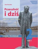 Nowe język polski przeszłość i dziś Pozytywizm 2 część 2 zakres podstawowy i rozszerzony 175309