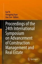 Proceedings of the 24th International Symposium on Advancement of Construction Management and Real Estate