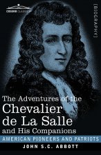 Adventures of the Chevalier de La Salle and His Companions