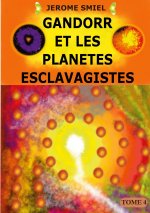 Gandorr et les Planetes Esclavagistes