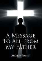 Message To All From My Father