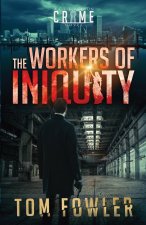 Workers of Iniquity