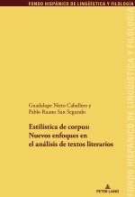 Estilistica de Corpus: Nuevos Enfoques En El Analisis de Textos Literario