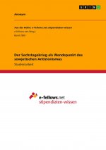 Der Sechstagekrieg als Wendepunkt des sowjetischen Antizionismus