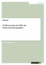 Stofftrennung mit Hilfe der Papierchromatographie