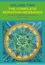 Complete Seraphin Messages, Volume 2