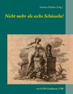 Nicht mehr als sechs Schusseln!