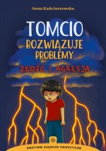 Tomcio rozwiązuje problemy – złość i agresja