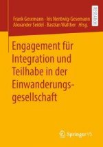 Engagement Fur Integration Und Teilhabe in Der Einwanderungsgesellschaft
