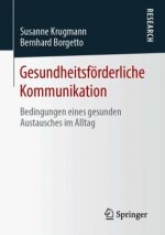 Gesundheitsfoerderliche Kommunikation