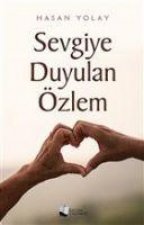 Sevgiye Duyulan Özlem
