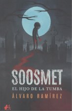 SOOSMET, EL HIJO DE LA TUMBA