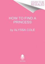 How to Find a Princess
