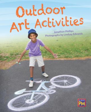Outdoor Art Activities: Leveled Reader Silver Level 24