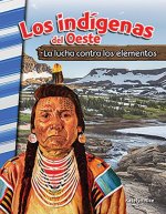Los Indígenas del Oeste: La Lucha Contra Los Elementos (American Indians of the West: Battling the Elements)