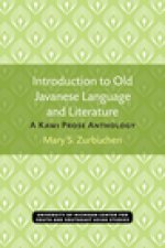 Introduction to Old Javanese Language and Literature: A Kawi Prose Anthology