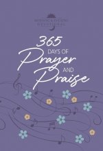 365 Days of Prayer and Praise: Morning & Evening Devotional