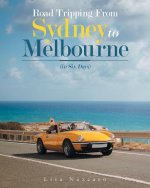 Road Tripping from Sydney to Melbourne