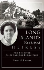 Long Island's Vanished Heiress