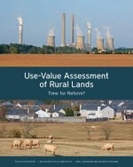 Use-Value Assessment of Rural Lands - Time for Reform?