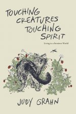 Touching Creatures, Touching Spirit