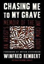 Chasing Me to My Grave: An Artist's Memoir of the Jim Crow South