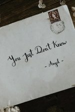 You Just Don't Know