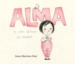 Alma Y C?3mo Obtuvo Su Nombre (Alma and How She Got Her Name)