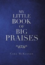 My Little Book of Big Praises