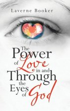 Power of Love in and Through the Eyes of God