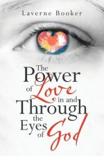 Power of Love in and Through the Eyes of God