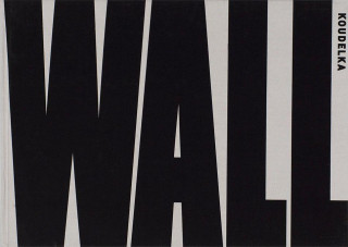 Josef Koudelka: Wall (Signed Edition)