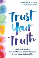 Trust Your Truth