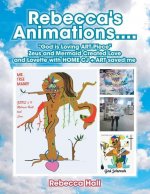 Rebecca's Animations....God Is Loving Art Piece Zeus and Mermaid Created Love and Lovette with Home Cj + Art Saved Me