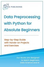 Data Preprocessing with Python for Absolute Beginners