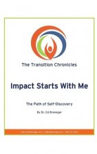 Impact Starts With Me: A Path of Self-Discovery