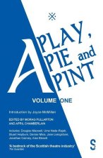 Play, A Pie and A Pint