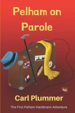 Pelham on Parole