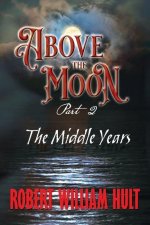 Above the Moon