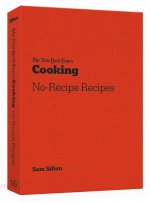 New York Times Cooking No Recipe Recipes