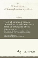 Friedrich Schiller: UEber Den Unterschied Zwischen Entzundlichen Und Fauligen Fiebern