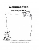 Weihnachten von MIR fur DICH