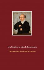 Strasse war seine Lehrmeisterin
