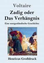 Zadig oder Das Verhangnis (Grossdruck)