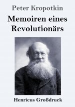 Memoiren eines Revolutionars (Grossdruck)