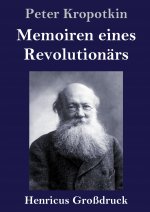 Memoiren eines Revolutionars (Grossdruck)