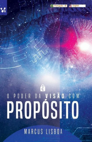 O poder da vis?o com propósito