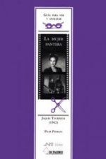 Guía para ver y analizar: La mujer pantera