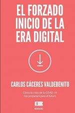 El forzado inicio de la era digital